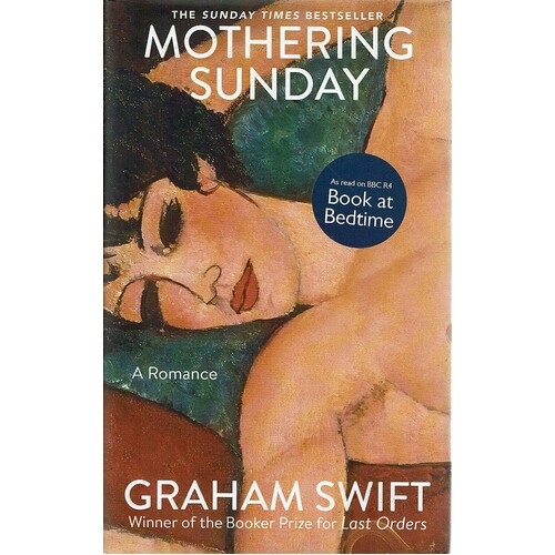 Mothering Sunday. A Romance