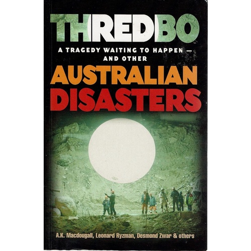 Thredbo. A Tragedy Waiting To Happen
