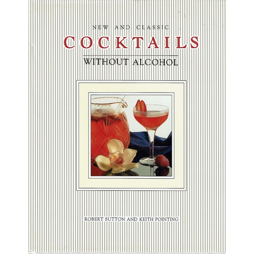 New and Classic Cocktails without Alcohol