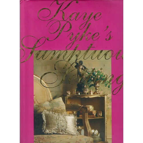 Kaye Pyke's Sumptuous Settings