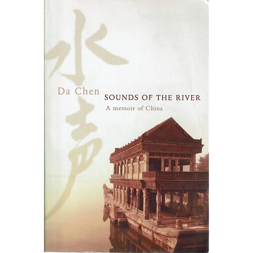 Sounds of the River. A Memoir of China