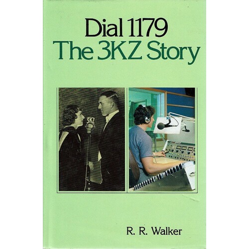 Dial 1179. The 3KZ Story