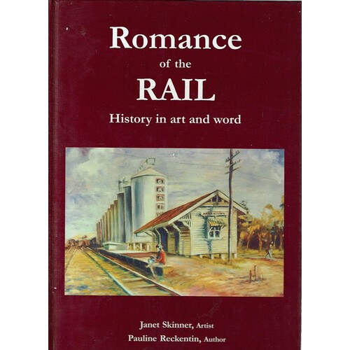 Romance Of The Rail. History In Art And Word