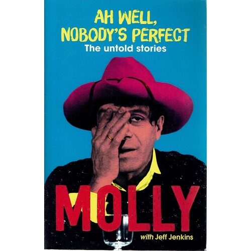 Ah Well, Nobody's Perfect. The Untold Stories