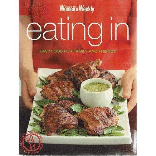 Eating in. Easy Food For Family and Friends