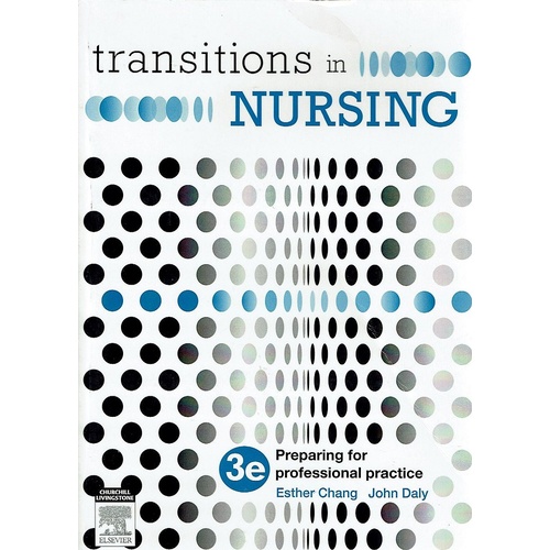 Transitions In Nursing. 3e, Preparing For Professional Practice