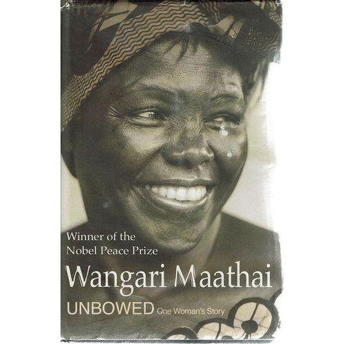 Unbowed. One Woman's Story. A Memoir