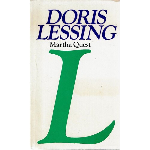 Martha Quest. Book One Of Children Of Violence