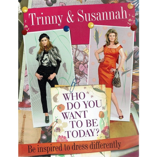 Who Do You Want To Be Today, Be Inspired To Dress Differently