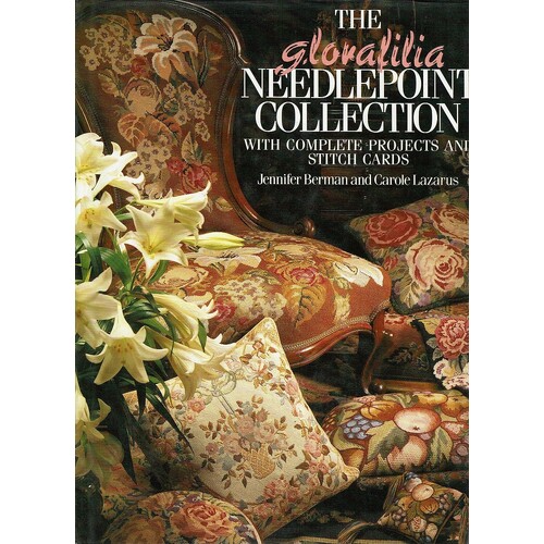 The Gloriafilia Needlepoint Collection with Complete Projects And Stitchcards. With 25 Complete Projects