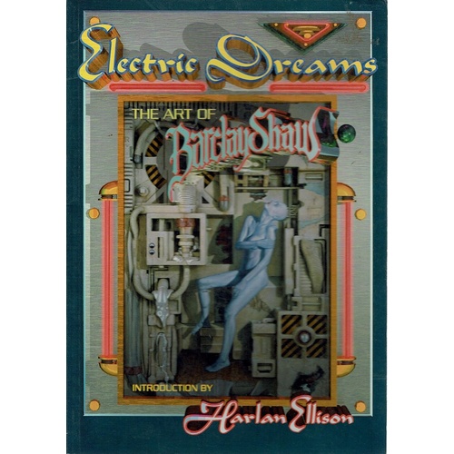 Electric Dreams. The Art of Barclay Shaw