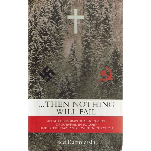 Then Nothing Will Fail