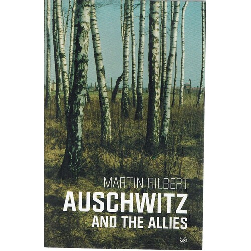 Auschwitz And The Allies