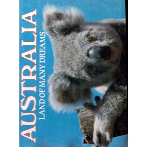 Australia. Land Of Many Dreams