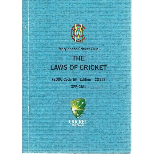 Laws of Cricket (2000 Code 6th Edition 2015) 
