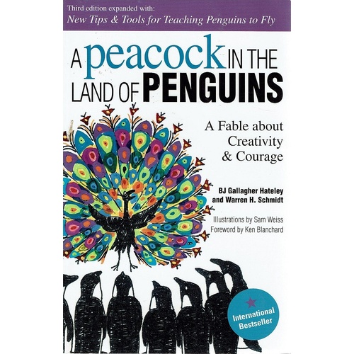 A Peacock in the Land of Penguins. A Fable About Creativity and Courage