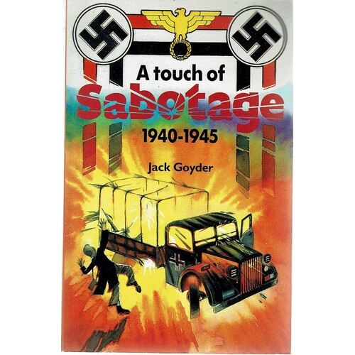 A Touch Of Sabotage 1940-1945
