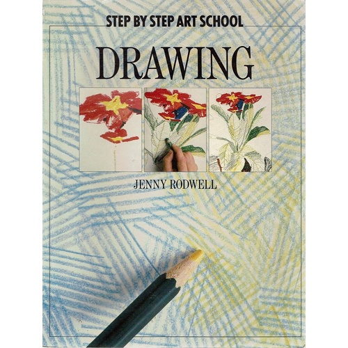 Drawing. Step By Step Art School