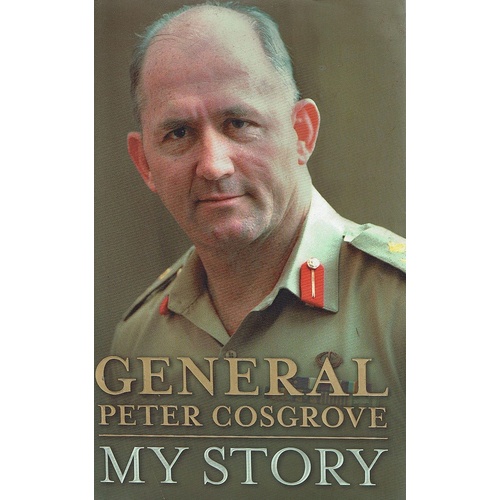 General Peter Cosgrove, My Story