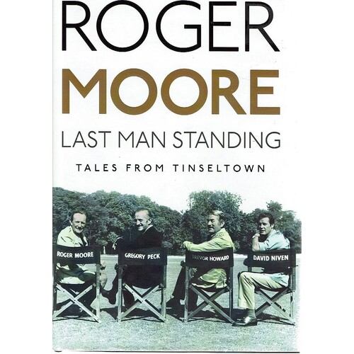 Last Man Standing. Tales from Tinseltown