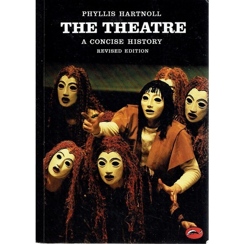 The Theatre. A Concise History