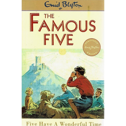 The Famous Five 11. Five Have A Wonderful Time