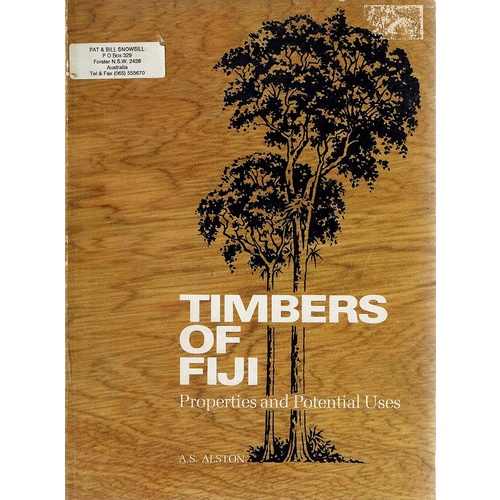 Timbers Of Fiji. Properties And Potential Uses