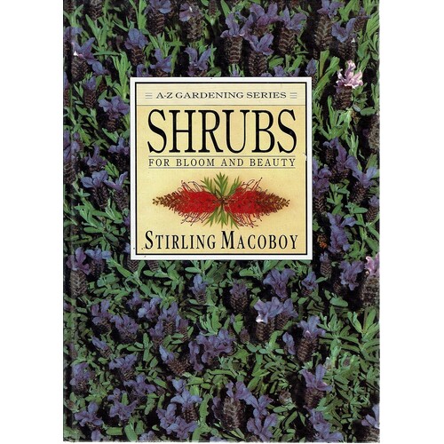 Shrubs For Bloom And Beauty. A-Z Gardening Series