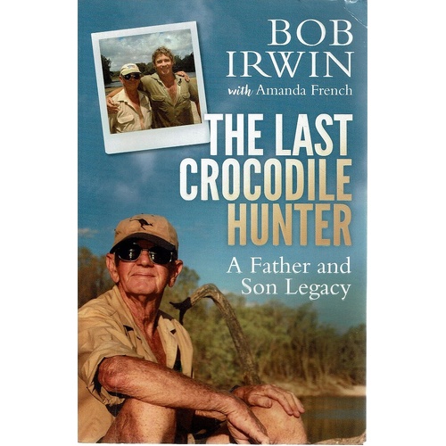 The Last Crocodile Hunter