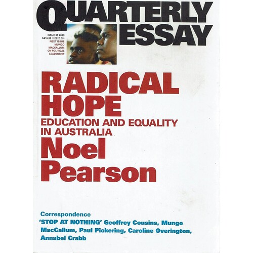 Radical Hope. Education And Equality In Australia. Quarterly Essay 35