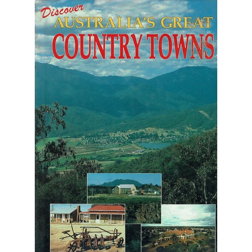 Discover Australia's Great Country Towns