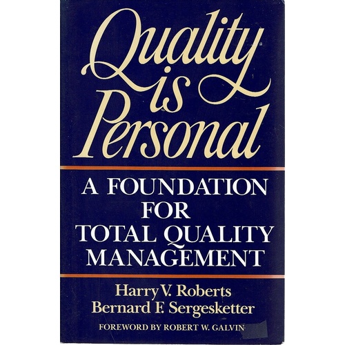 Quality Is Personal. A Foundation For Total Quality Management