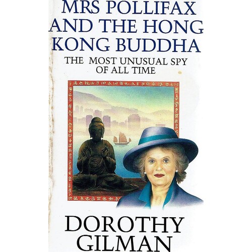 Mrs. Pollifax And The Hong Kong Buddha. The Most Unusual Spy Of All Time