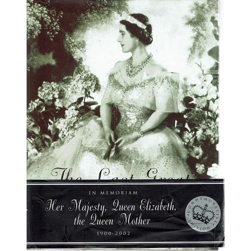 The Last Great Edwardian Lady. The Life And Style Of Queen Elizabeth, The Queen Mother