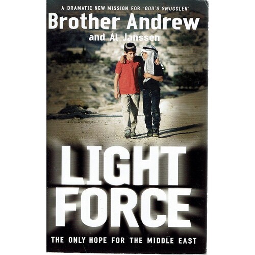 Light Force. The Only Hope For The Middle East