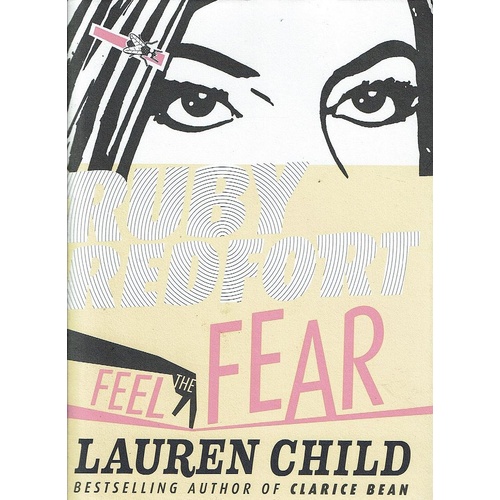 Ruby Redfort Feel The Fear. (Book Four)