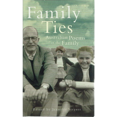 Family Ties. Australian Poems Of The Family