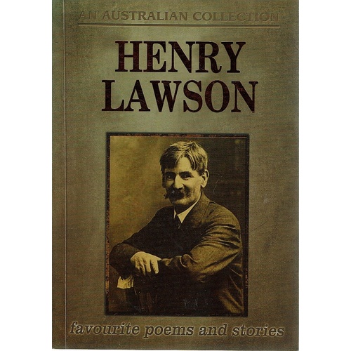 Henry Lawson Favourite Poems And Stories