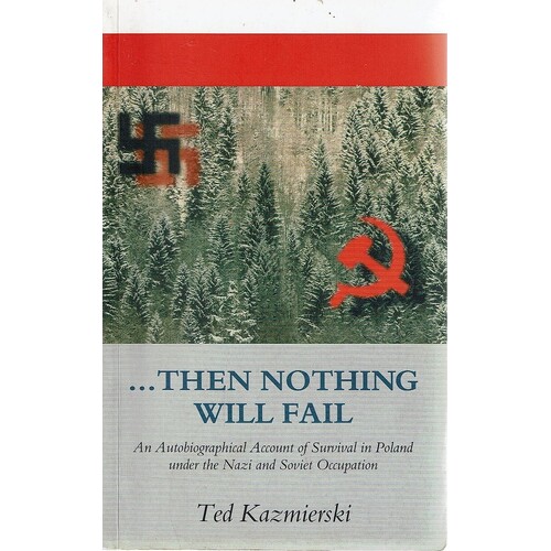 Then Nothing Will Fail