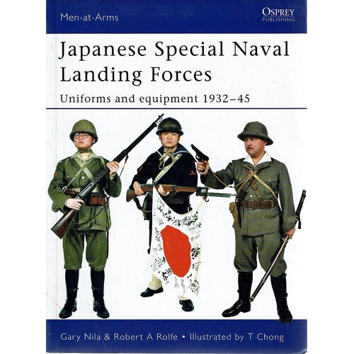 Japanese Special Naval Landing Forces.Uniforms And Equipment 1932-45