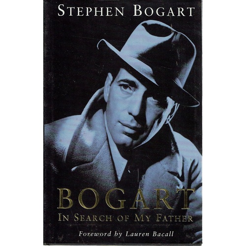 Bogart. In Search Of My Father