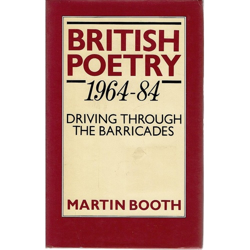 British Poetry 196484. Driving Through The Barricades Booth Martin