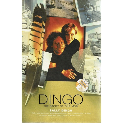 Dingo. The Story Of Our Mob