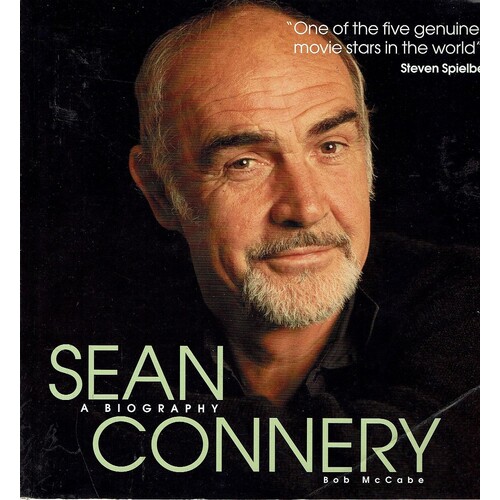 Sean Connery. A Biography
