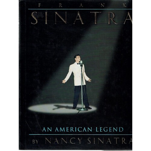 Frank Sinatra. An American Legend