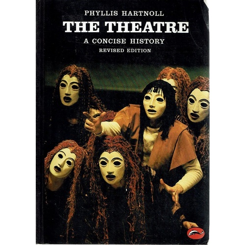 The Theatre. A Concise History