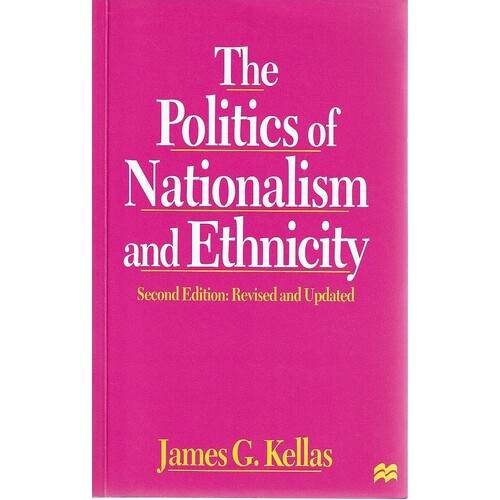 The Politics Of Nationalism And Ethnicity