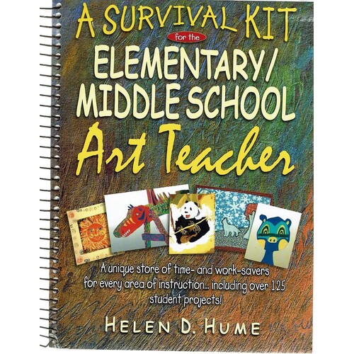 A Survival Kit For The Elementary Middle School Art Teacher