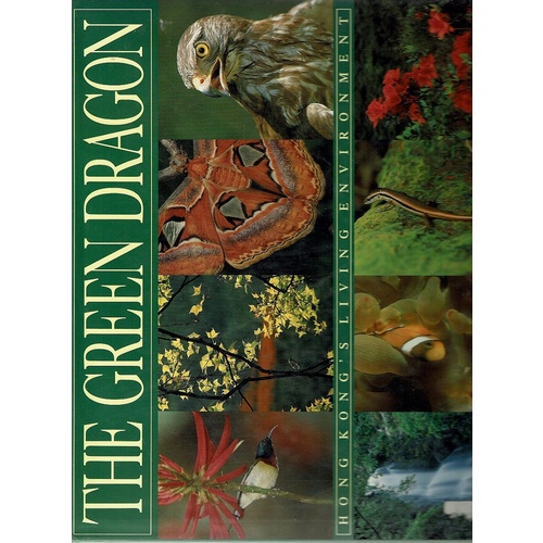 The Green Dragon. Hong Kongs Living Environment