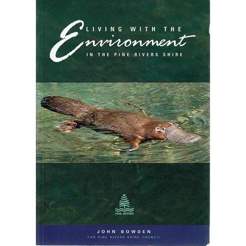 Living With The Environmeent In The Pine Rivers Shire